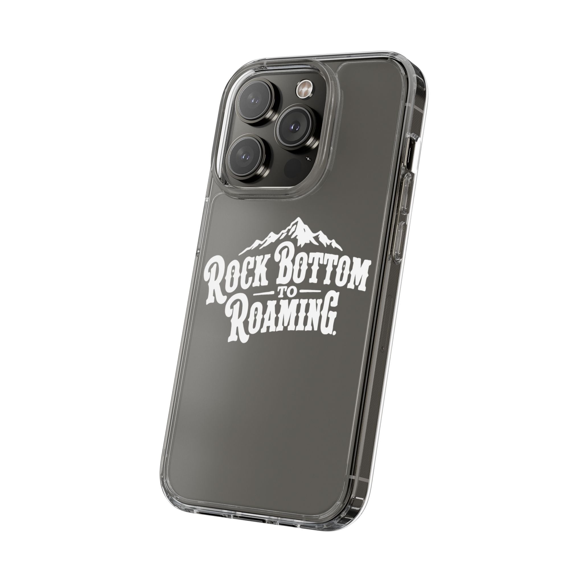 Clear Phone Case — “Rock Bottom to Roaming” Mountain Design