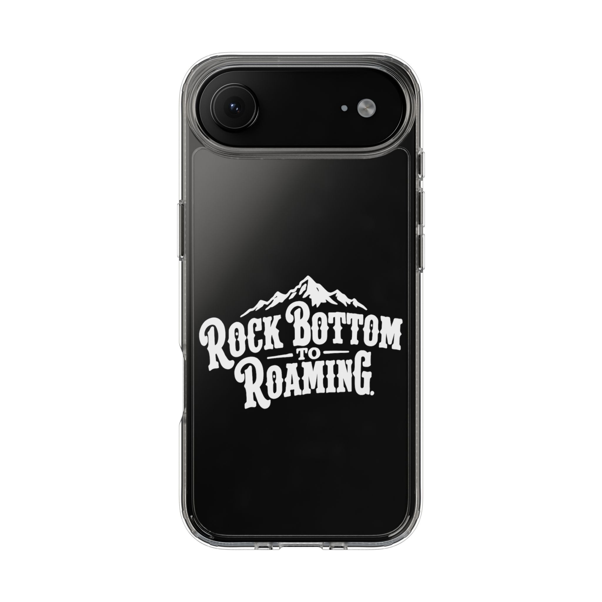 Clear Phone Case — “Rock Bottom to Roaming” Mountain Design