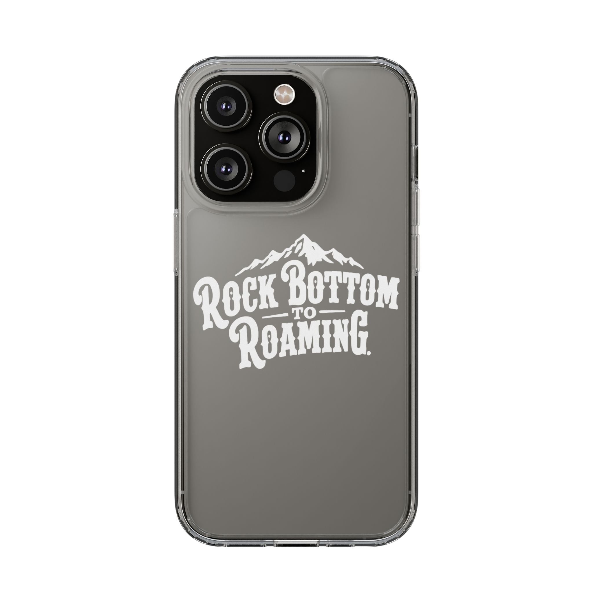 Clear Phone Case — “Rock Bottom to Roaming” Mountain Design