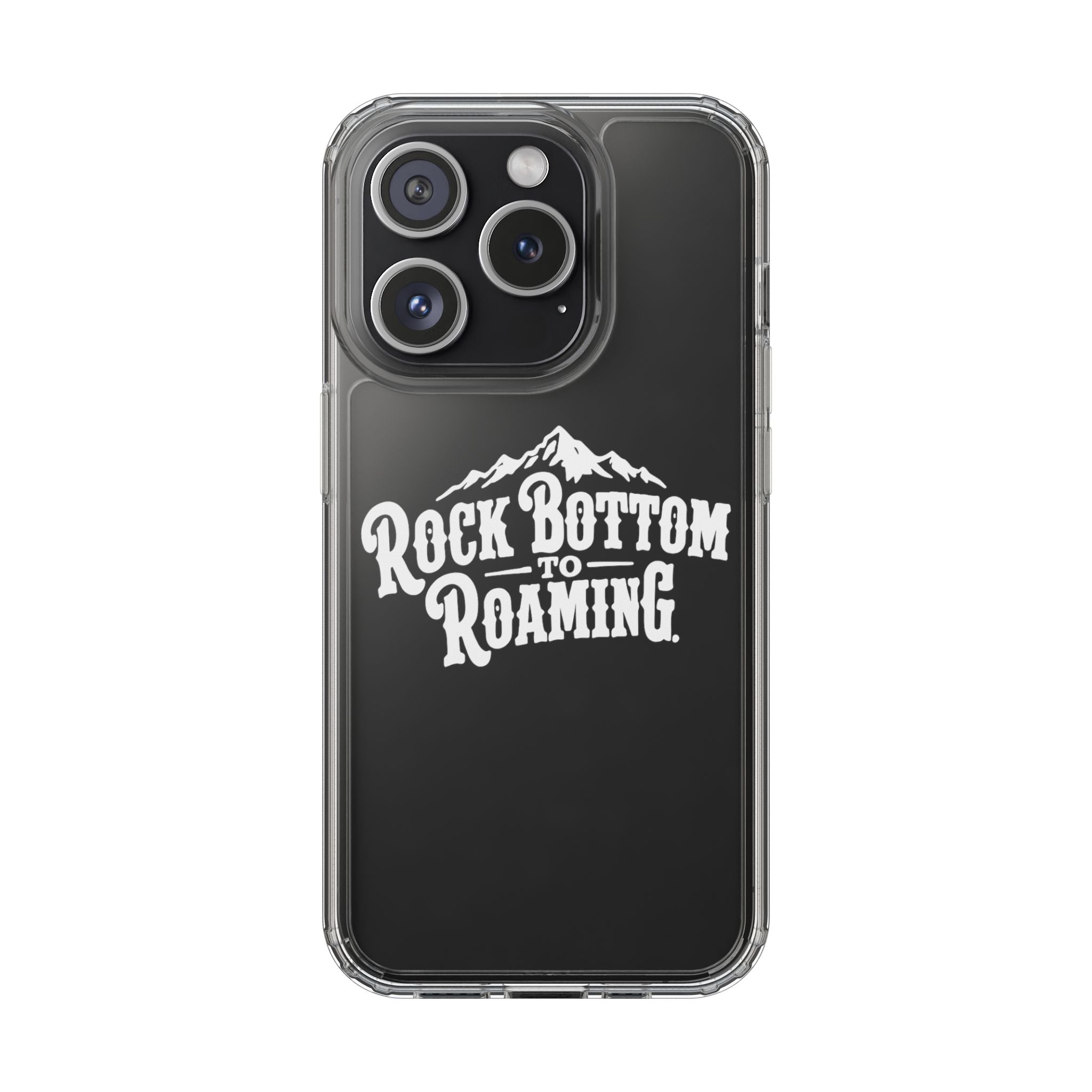Clear Phone Case — “Rock Bottom to Roaming” Mountain Design