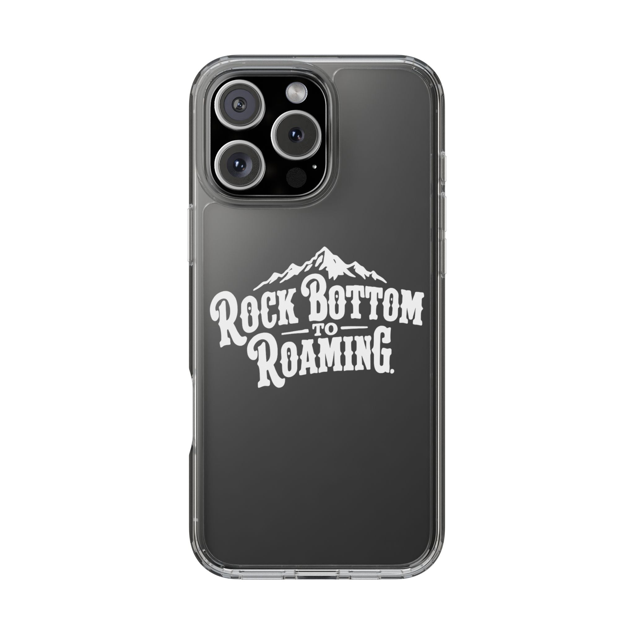 Clear Phone Case — “Rock Bottom to Roaming” Mountain Design