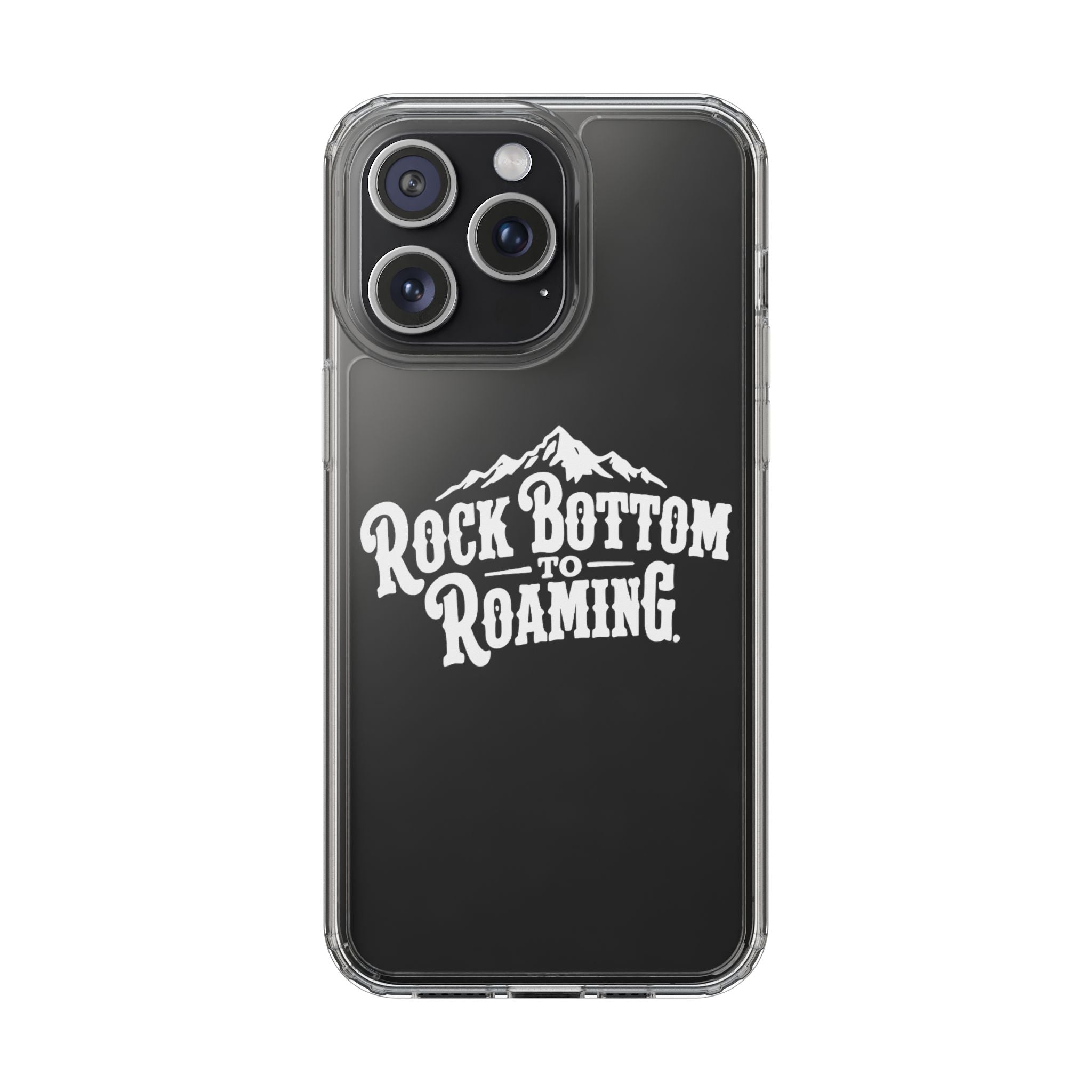 Clear Phone Case — “Rock Bottom to Roaming” Mountain Design