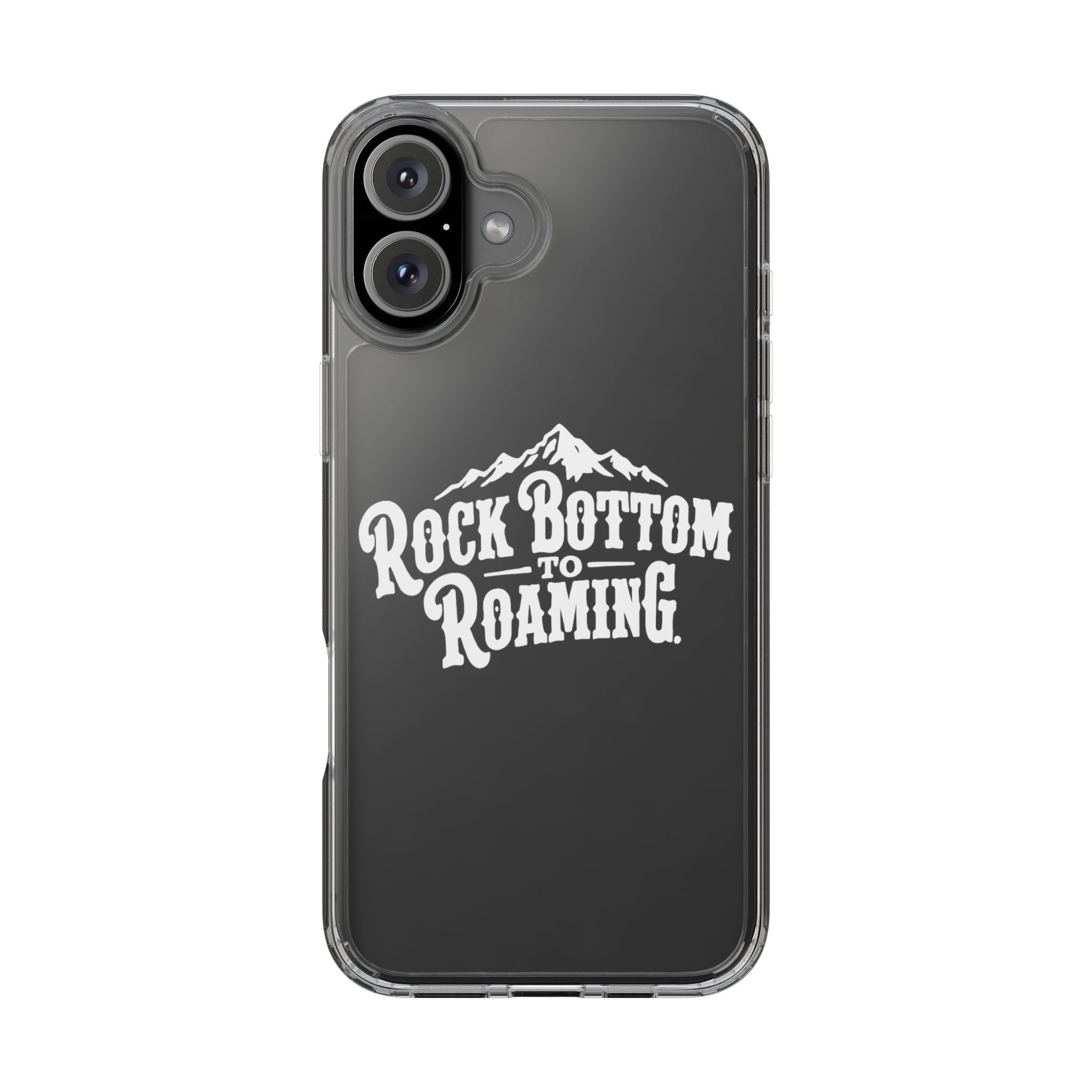Clear Phone Case — “Rock Bottom to Roaming” Mountain Design
