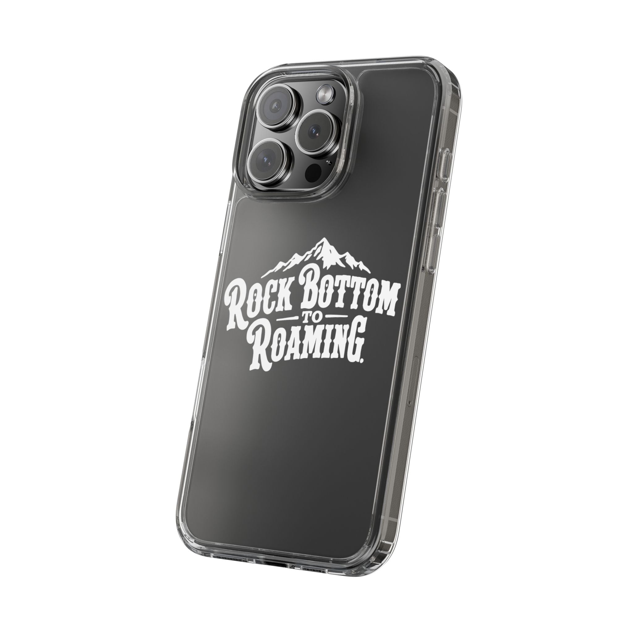 Clear Phone Case — “Rock Bottom to Roaming” Mountain Design